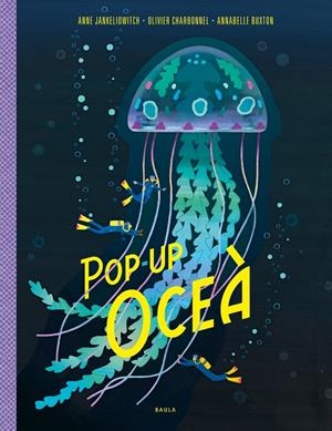 POP-UP OCEÀ | 9788447950799 | JANKELIOWITCH, ANNE | Galatea Llibres | Librería online de Reus, Tarragona | Comprar libros en catalán y castellano online