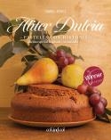 ALITER DULCIA. PASTELES CON HISTORIA | 9788419483461 | PÉREZ SARDIÑA, ISABEL | Galatea Llibres | Librería online de Reus, Tarragona | Comprar libros en catalán y castellano online