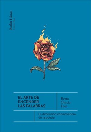 EL ARTE DE ENCENDER LAS PALABRAS | 9788412576375 | GARCÍA FAET, BERTA | Galatea Llibres | Llibreria online de Reus, Tarragona | Comprar llibres en català i castellà online