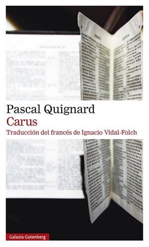 CARUS | 9788419738196 | QUIGNARD, PASCAL | Galatea Llibres | Llibreria online de Reus, Tarragona | Comprar llibres en català i castellà online