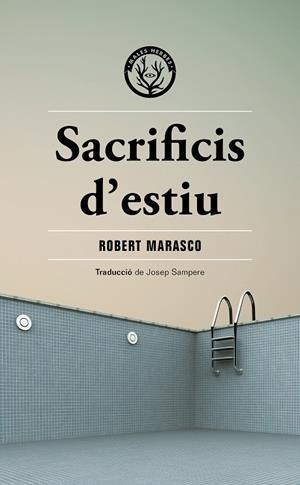 SACRIFICIS D'ESTIU | 9788412662481 | MARASCO, ROBERT | Galatea Llibres | Llibreria online de Reus, Tarragona | Comprar llibres en català i castellà online