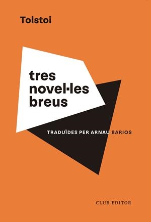 TRES NOVEL·LES BREUS | 9788473294201 | TOLSTOI, LEV | Galatea Llibres | Llibreria online de Reus, Tarragona | Comprar llibres en català i castellà online
