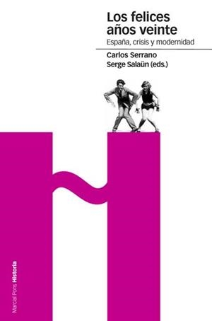 FELICES AÑOS VEINTE, LOS | 9788496467200 | SERRANO, CARLOS | Galatea Llibres | Librería online de Reus, Tarragona | Comprar libros en catalán y castellano online
