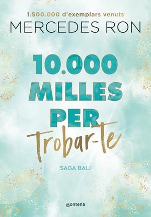 10000 MILLES PER TROBAR-TE (BALI 2) | 9788419357601 | RON, MERCEDES | Galatea Llibres | Llibreria online de Reus, Tarragona | Comprar llibres en català i castellà online