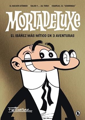MORTADELUXE | 9788402429353 | IBÁÑEZ, FRANCISCO | Galatea Llibres | Llibreria online de Reus, Tarragona | Comprar llibres en català i castellà online