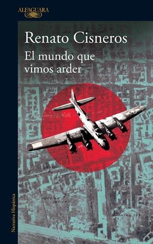 EL MUNDO QUE VIMOS ARDER | 9788420476575 | CISNEROS, RENATO | Galatea Llibres | Llibreria online de Reus, Tarragona | Comprar llibres en català i castellà online