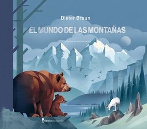 EL MUNDO DE LAS MONTAÑAS | 9788419735553 | BRAUN, DIETER | Galatea Llibres | Llibreria online de Reus, Tarragona | Comprar llibres en català i castellà online