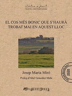 EL COS MES BONIC QUE S´HAURÁ TROBAT MAI EN AQUEST LLOC | 9788412427905 | MIRÓ, JOSEP MARIA | Galatea Llibres | Librería online de Reus, Tarragona | Comprar libros en catalán y castellano online