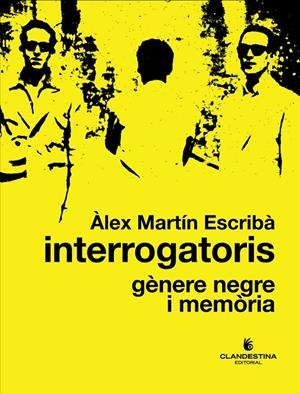 INTERROGATORIS GENERE NEGRE I MEMORIA | 9788419627193 | MARTÍN, ÀLEX | Galatea Llibres | Llibreria online de Reus, Tarragona | Comprar llibres en català i castellà online