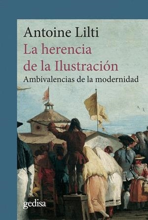 LA HERENCIA DE LA ILUSTRACIÓN | 9788419406453 | LILTI, ANTOINE | Galatea Llibres | Llibreria online de Reus, Tarragona | Comprar llibres en català i castellà online