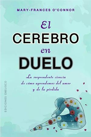 EL CEREBRO EN DUELO | 9788411720632 | O'CONNOR, MARY FRANCES | Galatea Llibres | Llibreria online de Reus, Tarragona | Comprar llibres en català i castellà online