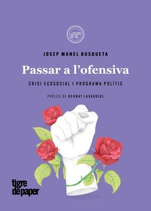 PASSAR A L'OFENSIVA | 9788418705649 | BUSQUETA, JOSEP MANEL | Galatea Llibres | Librería online de Reus, Tarragona | Comprar libros en catalán y castellano online