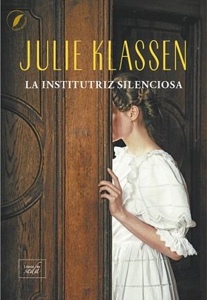 LA INSTITUTRIZ SILENCIOSA | 9788419386731 | KLASSEN, JULIE | Galatea Llibres | Llibreria online de Reus, Tarragona | Comprar llibres en català i castellà online
