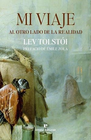 MI VIAJE AL OTRO LADO DE LA REALIDAD | 9788419158482 | TOLSTÓI, LEV | Galatea Llibres | Llibreria online de Reus, Tarragona | Comprar llibres en català i castellà online