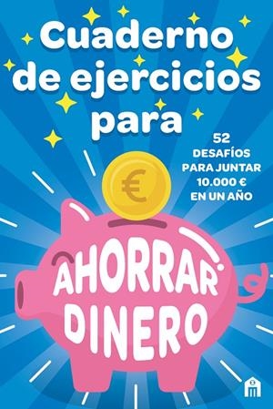 CUADERNO DE EJERCICIOS PARA AHORRAR DINERO | 9791259573438 | RYOGOKU, KAMEI | Galatea Llibres | Librería online de Reus, Tarragona | Comprar libros en catalán y castellano online