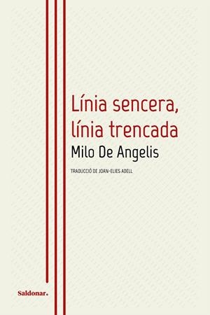 LÍNIA SENCERA, LÍNIA TRENCADA | 9788419571205 | DE ANGELIS, MILO | Galatea Llibres | Librería online de Reus, Tarragona | Comprar libros en catalán y castellano online