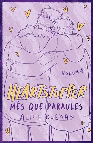 HEARTSTOPPER 4. MÉS QUE PARAULES. EDICIÓ ESPECIAL | 9788419150882 | OSEMAN, ALICE | Galatea Llibres | Llibreria online de Reus, Tarragona | Comprar llibres en català i castellà online