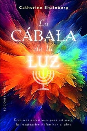LA CÁBALA DE LA LUZ | 9788411720663 | SHAINBERG, CATHERINE | Galatea Llibres | Librería online de Reus, Tarragona | Comprar libros en catalán y castellano online