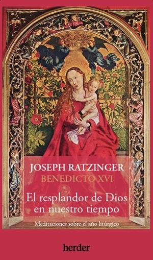 EL RESPLANDOR DE DIOS EN NUESTRO TIEMPO | 9788425451126 | RATZINGER, JOSEPH | Galatea Llibres | Librería online de Reus, Tarragona | Comprar libros en catalán y castellano online