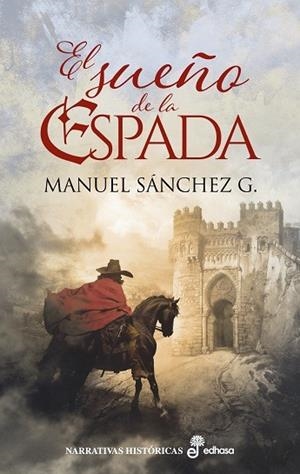 EL SUEÑO DE LA ESPADA | 9788435064101 | SÁNCHEZ G., MANUEL | Galatea Llibres | Llibreria online de Reus, Tarragona | Comprar llibres en català i castellà online