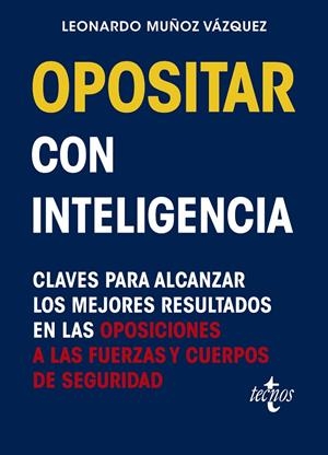 OPOSITAR CON INTELIGENCIA | 9788430989522 | MUÑOZ VÁZQUEZ, LEONARDO | Galatea Llibres | Llibreria online de Reus, Tarragona | Comprar llibres en català i castellà online
