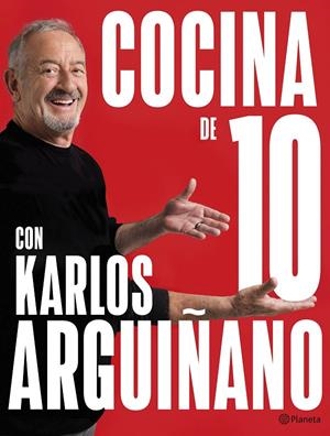 COCINA DE 10 CON KARLOS ARGUIÑANO | 9788408279259 | ARGUIÑANO, KARLOS | Galatea Llibres | Llibreria online de Reus, Tarragona | Comprar llibres en català i castellà online