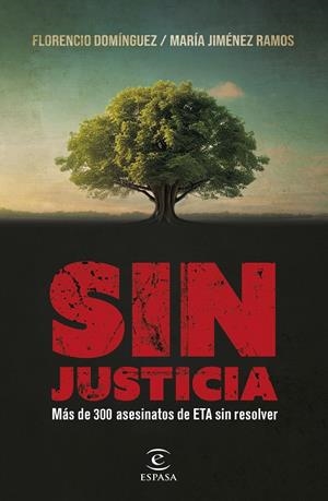 SIN JUSTICIA | 9788467070934 | DOMÍNGUEZ, FLORENCIO/JIMÉNEZ RAMOS, MARÍA | Galatea Llibres | Librería online de Reus, Tarragona | Comprar libros en catalán y castellano online
