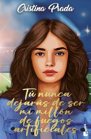 TÚ NUNCA DEJARÁS DE SER MI MILLÓN DE FUEGOS ARTIFICIALES | 9788408279471 | PRADA, CRISTINA | Galatea Llibres | Llibreria online de Reus, Tarragona | Comprar llibres en català i castellà online