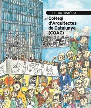 PETITA HISTÒRIA DEL COL·LEGI D'ARQUITECTES DE CATALUNYA | 9788419028617 | BESTRATEN, SANDRA | Galatea Llibres | Llibreria online de Reus, Tarragona | Comprar llibres en català i castellà online