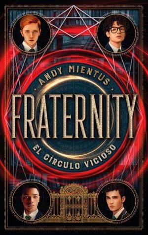 FRATERNITY: EL CÍRCULO VICIOSO | 9788419252470 | MIENTUS, ANDY | Galatea Llibres | Llibreria online de Reus, Tarragona | Comprar llibres en català i castellà online