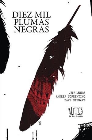 DIEZ MIL PLUMAS NEGRAS | 9788419670267 | LEMIRE, JEFF/SORRENTINO, ANDREA | Galatea Llibres | Llibreria online de Reus, Tarragona | Comprar llibres en català i castellà online