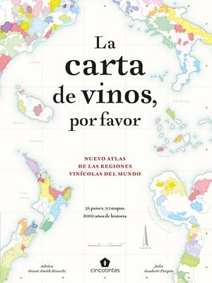 LA CARTA DE VINOS, POR FAVOR | 9788419043214 | GAUBERT-TURPIN, JULES/GRANT SMITH BIANCHI, ADRIEN/GARROS, CHARLIE | Galatea Llibres | Llibreria online de Reus, Tarragona | Comprar llibres en català i castellà online