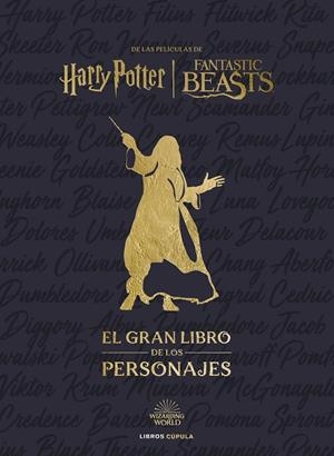 EL GRAN LIBRO DE LOS PERSONAJES DE HARRY POTTER Y FANTASTIC BEASTS | 9788448037901 | REVENSON, JODY | Galatea Llibres | Llibreria online de Reus, Tarragona | Comprar llibres en català i castellà online