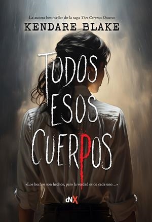 TODOS ESOS CUERPOS | 9788419467232 | BLAKE, KENDARE | Galatea Llibres | Llibreria online de Reus, Tarragona | Comprar llibres en català i castellà online