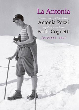 LA ANTONIA | 9788418998454 | COGNETTI, PAOLO/ANTONIA POZZI | Galatea Llibres | Llibreria online de Reus, Tarragona | Comprar llibres en català i castellà online