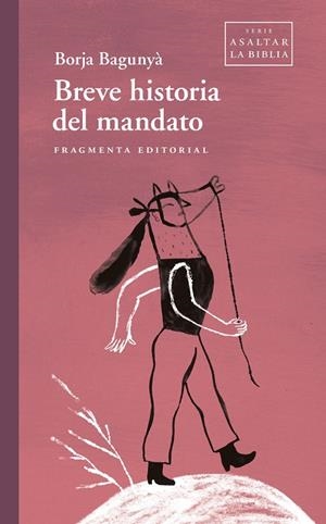 BREVE HISTORIA DEL MANDATO | 9788417796938 | BAGUNYÀ, BORJA | Galatea Llibres | Llibreria online de Reus, Tarragona | Comprar llibres en català i castellà online