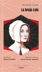LA BRUJA LOIS | 9788419223036 | GASKELL, ELIZABETH | Galatea Llibres | Llibreria online de Reus, Tarragona | Comprar llibres en català i castellà online