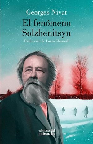 EL FENÓMENO SOLZHENITSYN | 9788412657234 | NIVAT, GEORGES | Galatea Llibres | Librería online de Reus, Tarragona | Comprar libros en catalán y castellano online
