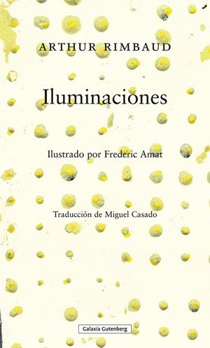 ILUMINACIONES | 9788419392275 | RIMBAUD, ARTHUR | Galatea Llibres | Llibreria online de Reus, Tarragona | Comprar llibres en català i castellà online