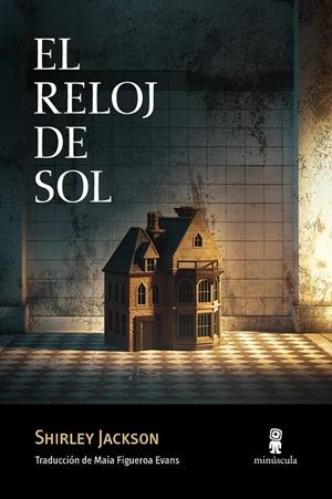 EL RELOJ DE SOL | 9788412662023 | JACKSON, SHIRLEY | Galatea Llibres | Llibreria online de Reus, Tarragona | Comprar llibres en català i castellà online