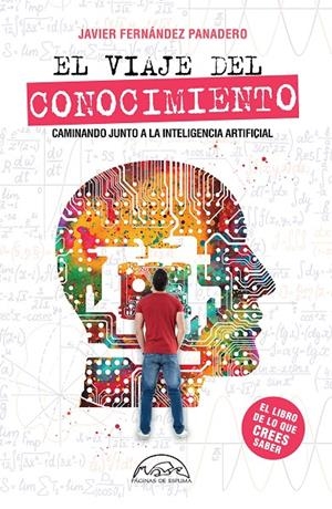 EL VIAJE DEL CONOCIMIENTO | 9788483933435 | FERNÁNDEZ PANADERO, JAVIER | Galatea Llibres | Librería online de Reus, Tarragona | Comprar libros en catalán y castellano online