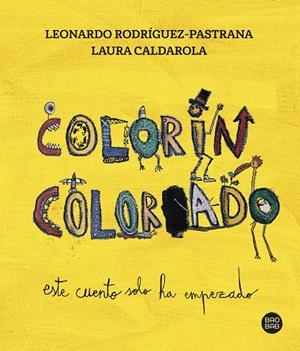 COLORÍN COLORADO | 9788408279303 | CALDAROLA, LAURA/RODRÍGUEZ-PASTRANA CALDAROLA, LEONARDO | Galatea Llibres | Llibreria online de Reus, Tarragona | Comprar llibres en català i castellà online
