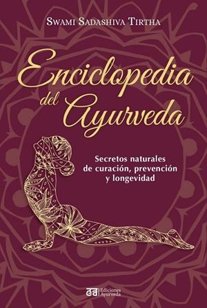 ENCICLOPEDIA DEL AYURVEDA | 9788412668407 | SADASHIVA TIRTHA, SWAMI | Galatea Llibres | Llibreria online de Reus, Tarragona | Comprar llibres en català i castellà online