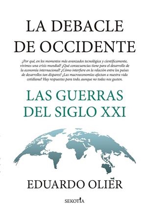 LA DEBACLE DE OCCIDENTE | 9788418414985 | OLIER, EDUARDO | Galatea Llibres | Librería online de Reus, Tarragona | Comprar libros en catalán y castellano online