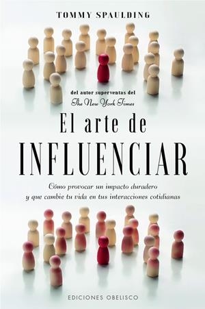EL ARTE DE INFLUENCIAR | 9788411720724 | SPAULDING, TOMMY | Galatea Llibres | Librería online de Reus, Tarragona | Comprar libros en catalán y castellano online