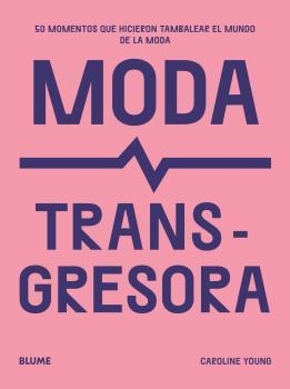 MODA TRANSGRESORA | 9788419785510 | YOUNG, CAROLINE | Galatea Llibres | Llibreria online de Reus, Tarragona | Comprar llibres en català i castellà online