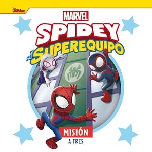SPIDEY Y SU SUPEREQUIPO. MISIÓN A TRES | 9788418610578 | Galatea Llibres | Llibreria online de Reus, Tarragona | Comprar llibres en català i castellà online