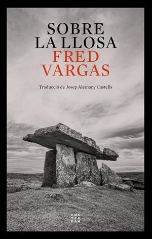 SOBRE LA LLOSA | 9788417918972 | VARGAS, FRED | Galatea Llibres | Llibreria online de Reus, Tarragona | Comprar llibres en català i castellà online