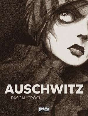 AUSCHWITZ | 9788467965681 | CROCI, PASCAL | Galatea Llibres | Llibreria online de Reus, Tarragona | Comprar llibres en català i castellà online