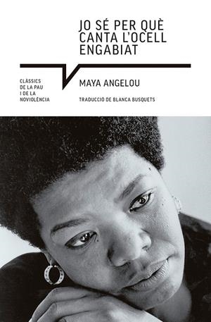 JO SÉ PER QUÈ CANTA L'OCELL ENGABIAT | 9788419017765 | ANGELOU, MAYA | Galatea Llibres | Llibreria online de Reus, Tarragona | Comprar llibres en català i castellà online